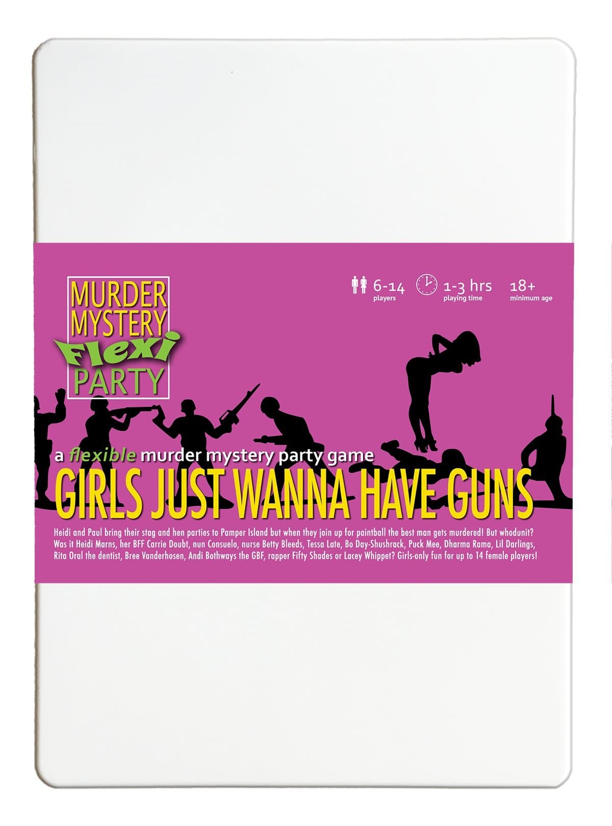 Murder Mystery Flexi Party Girls Just Wanna Have Guns 6-14 Player All-Female