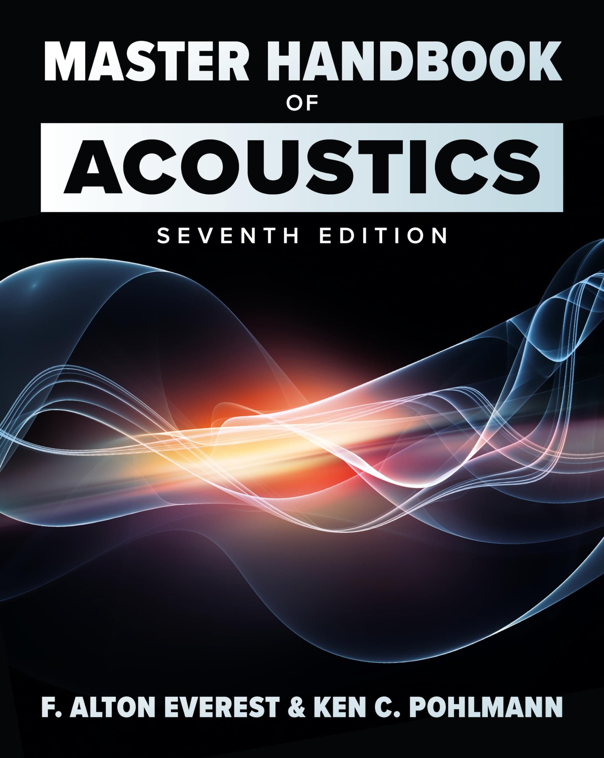 Master Handbook of Acoustics, Seventh Edition (ELECTRONICS)