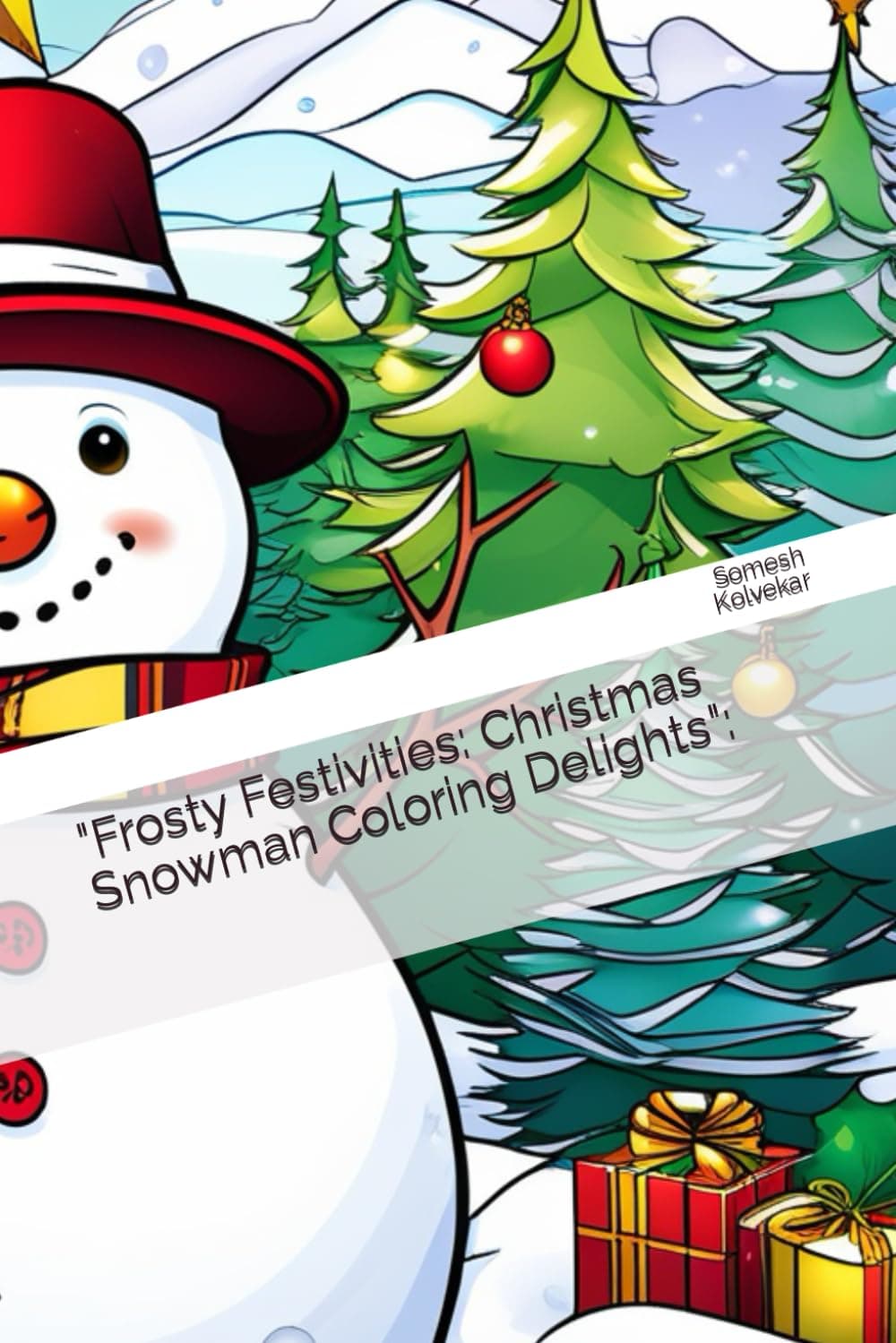 "Frosty Festivities: Christmas Snowman Coloring Delights"