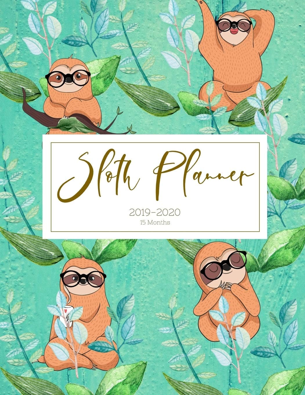 2019 2020 15 Months Lazy Sloth Daily Planner: Academic Hourly Organizer In 15 Minute Interval; Appointment Calendar With Address Book, Password Log & ... Oct 2019 To Dec 2020 With Julian Dates