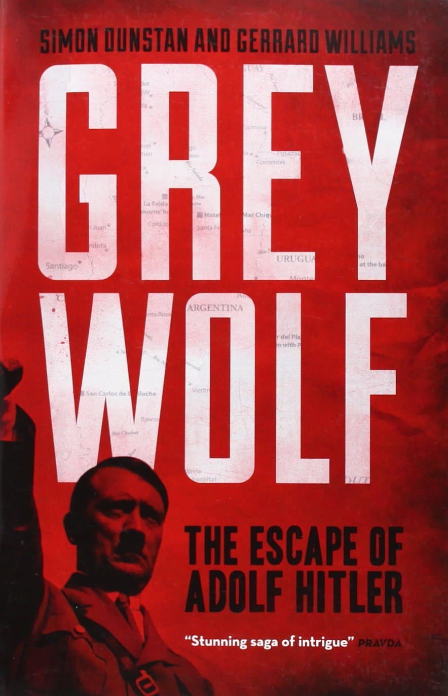 Grey Wolf: The Escape of Adolf Hitler Paperback – March 5, 2013