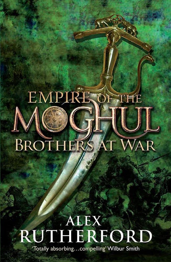 Headline Review Empire of the Moghul: Brothers at War