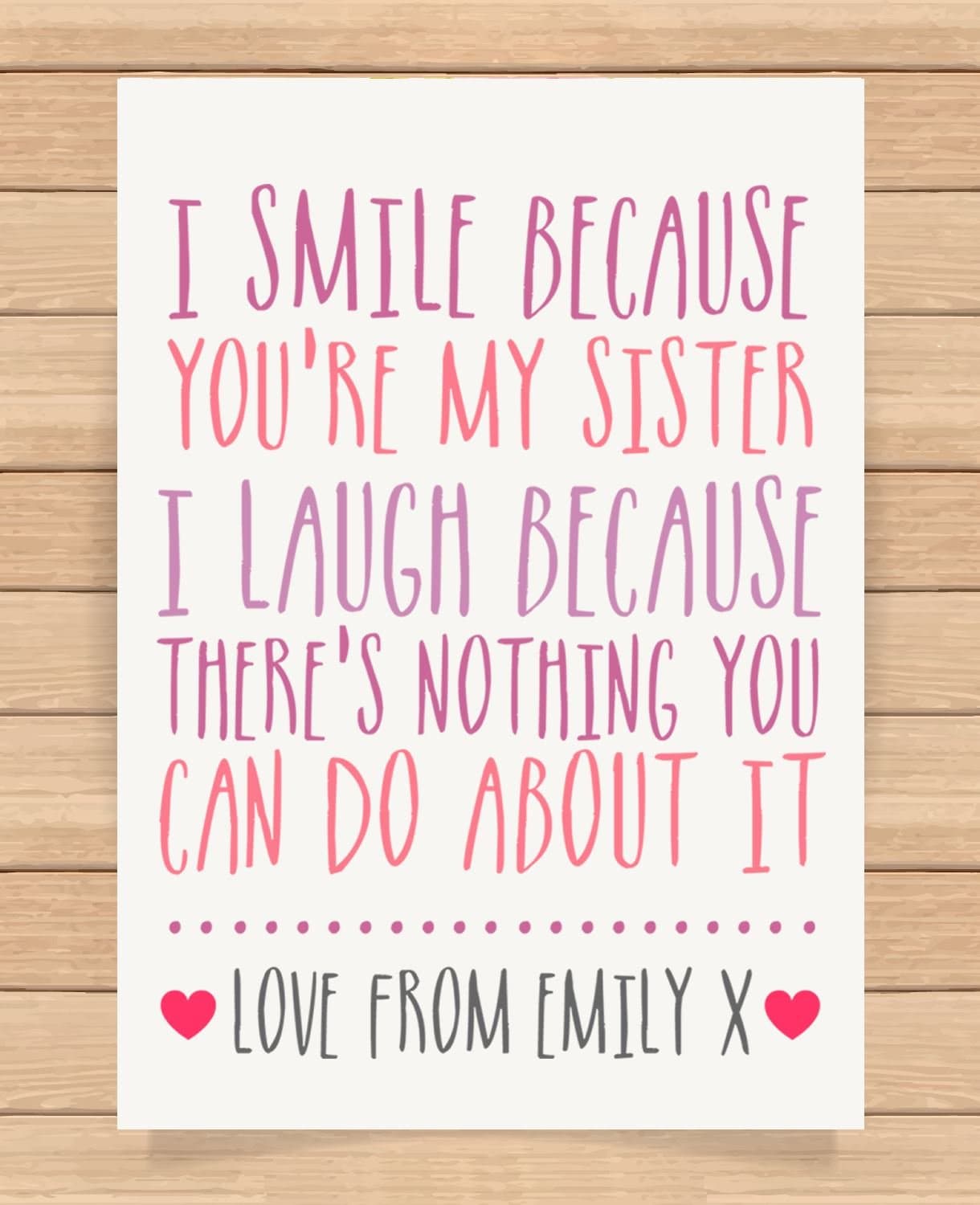 Personalised Presents Gifts For Sister Best Friends Colleagues Cousins Birthday Christmas Xmas New Home House Warming You Are The Best Funny Inspirational Quotes Prints Posters Wall Art