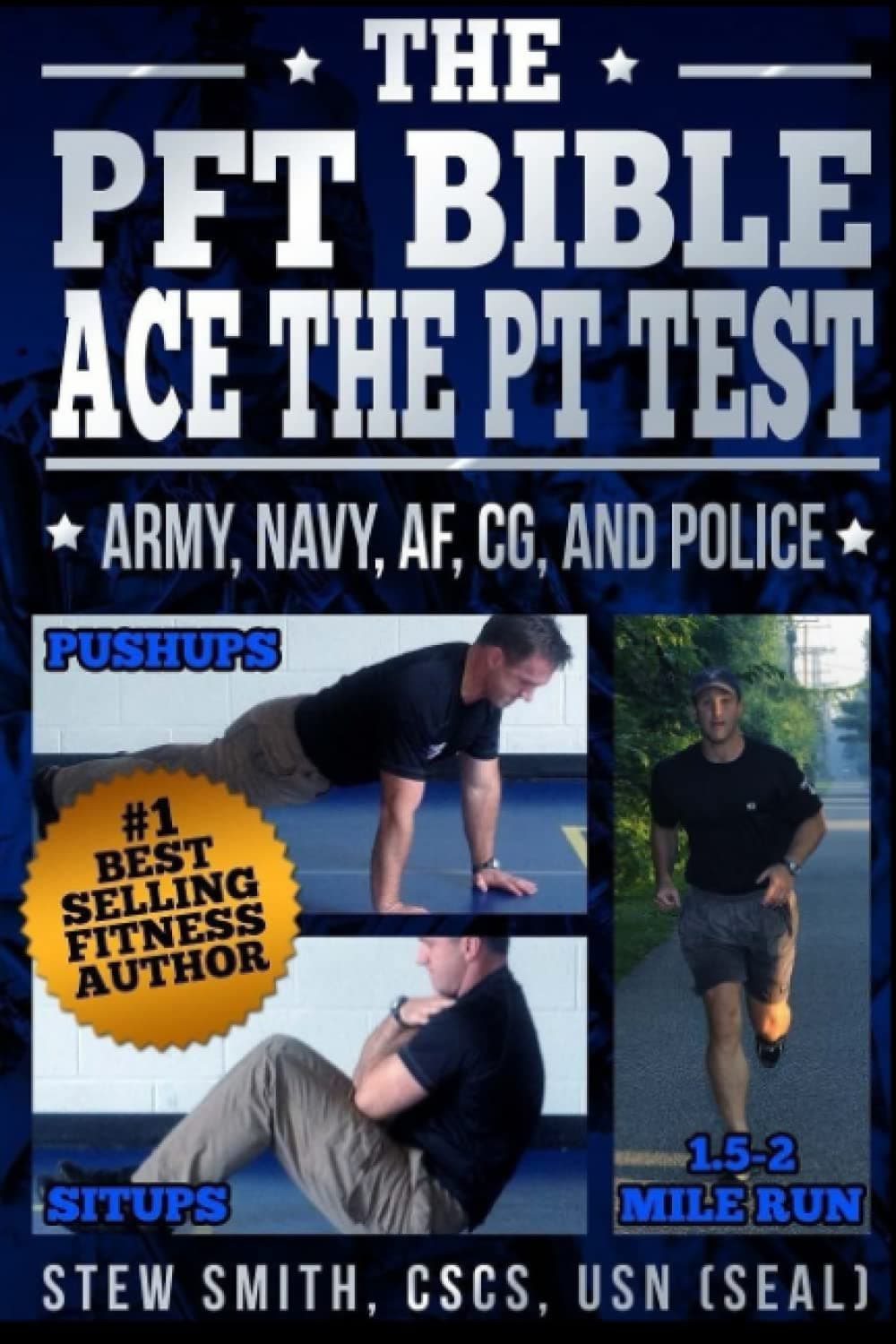 Independently published The PFT Bible Workout (USN, USCG, USAF, Police PFT): Pushups, SItups / Plank, 1.5 mile or 2 mile run (Pullups too)