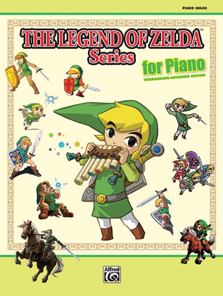 The Legend of Zelda Series for Piano: Piano Solos: Intermediate-Advanced Edition