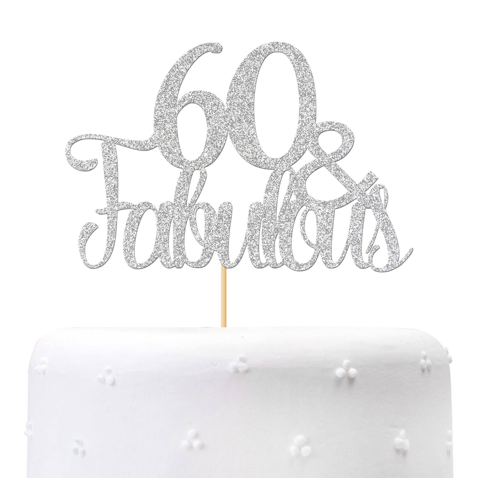 Silver Glitter 60 & Fabulous Cake Topper - Sixty Birthday / 60th Anniversary Cake Decoration, 60 Anniversary Party / 60th Birthday Party Decorations