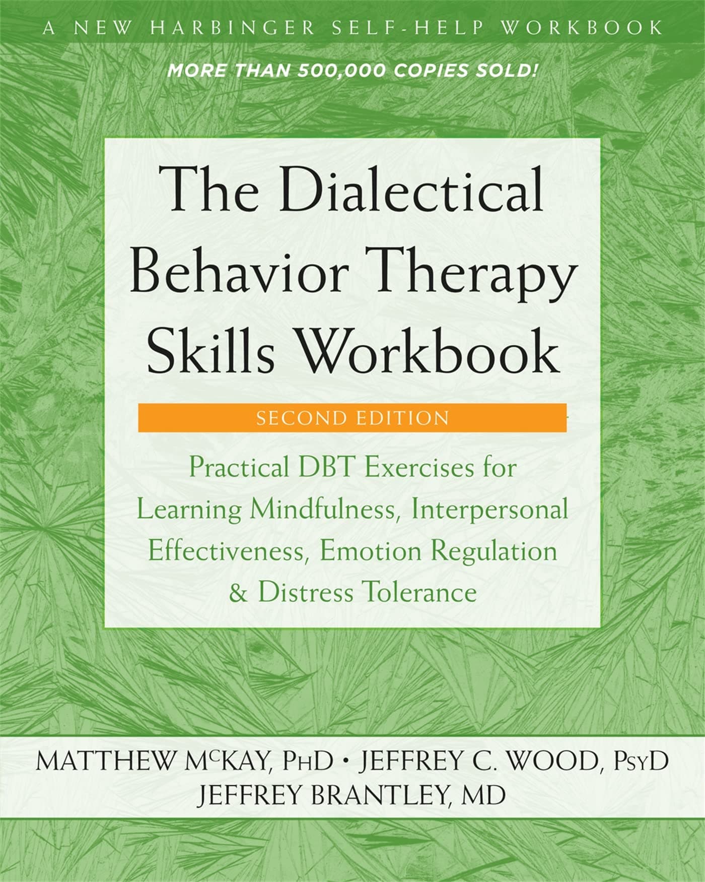The Dialectical Behavior Therapy Skills: Practical DBT Exercises for Learning Mindfulness, Interpersonal Effectiveness, Emotion Regulation Paperback – Illustrated, October 1, 2019