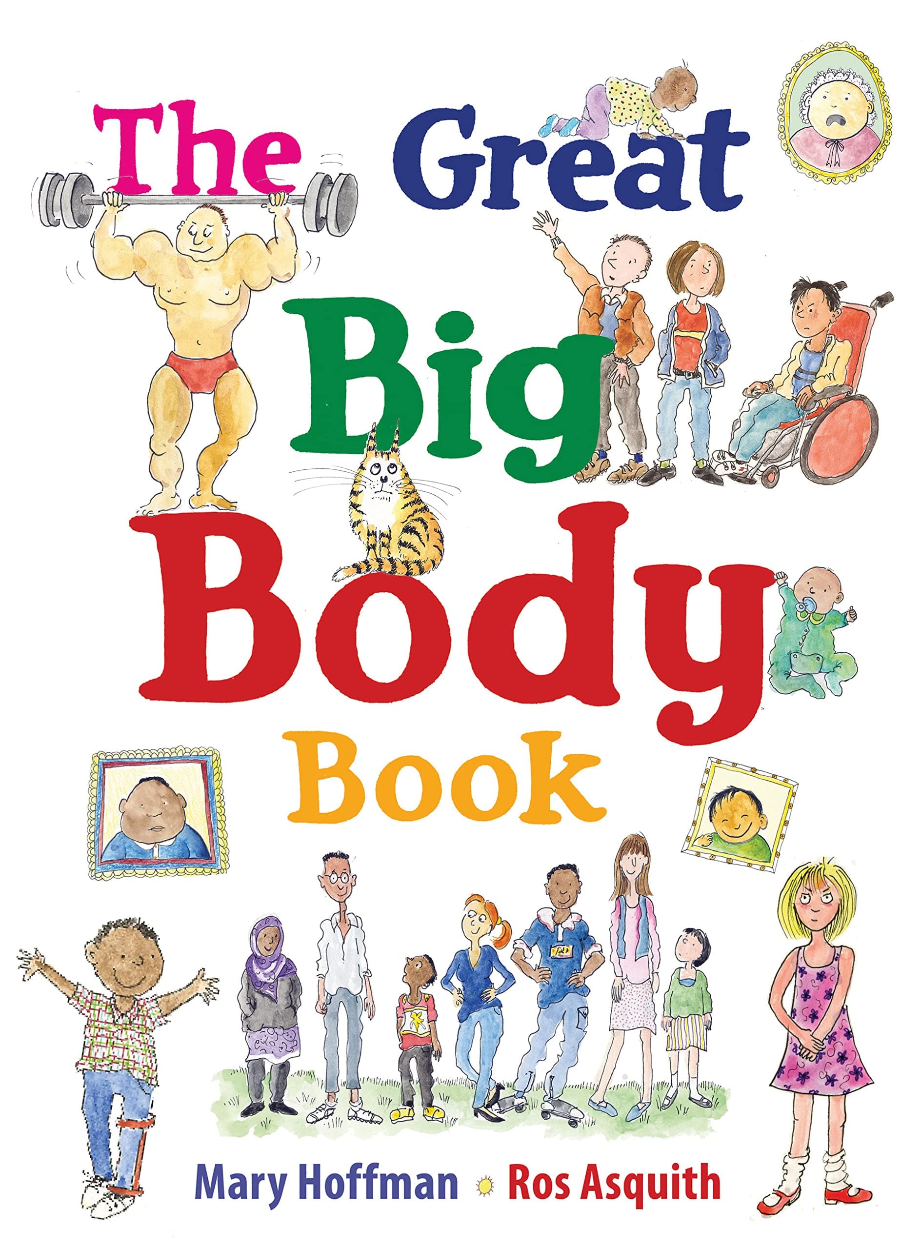 Frances Lincoln Children's Books The Great Big Body