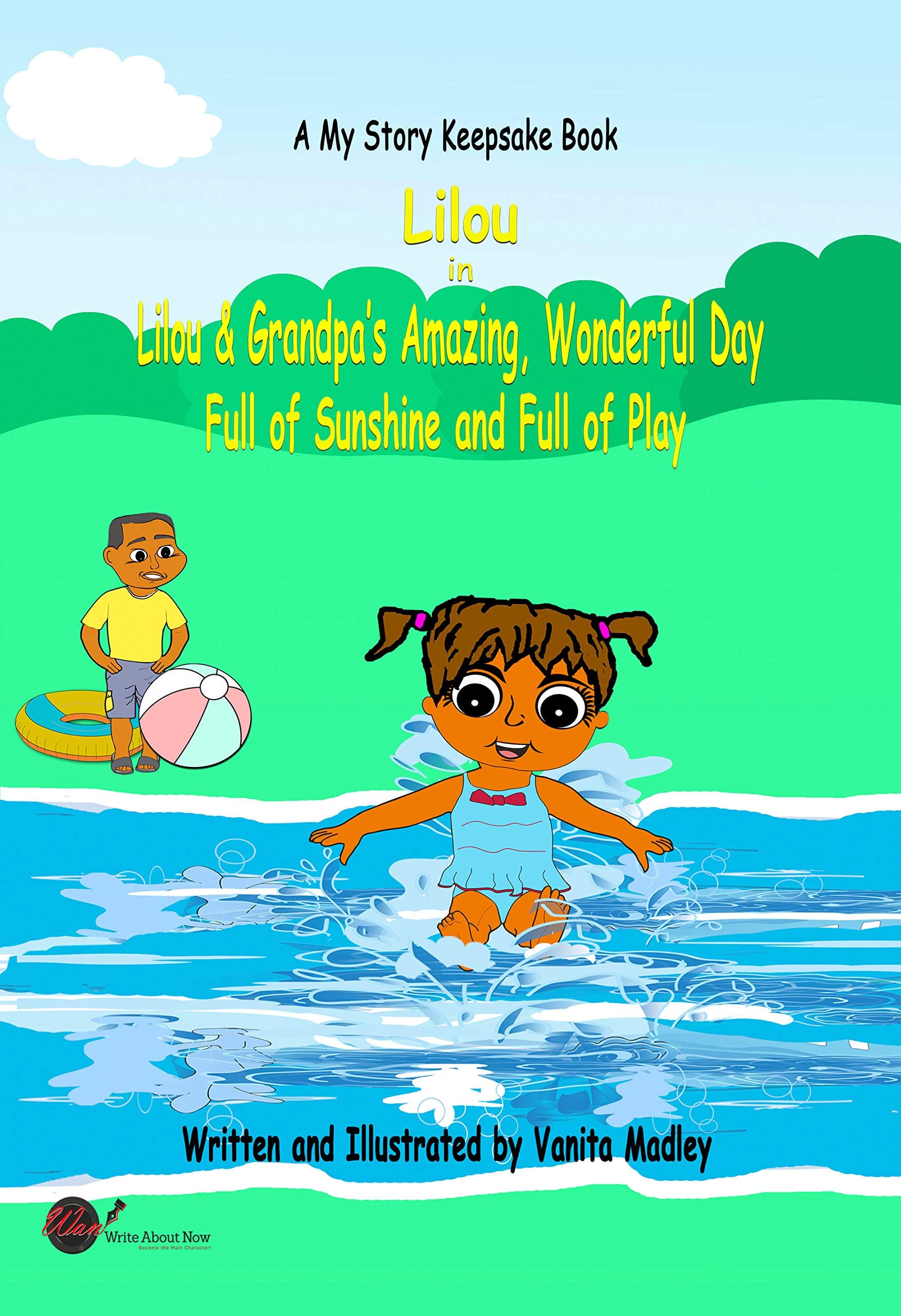 Lilou and Grandpa’s Amazing, Wonderful Day: Full of Sunshine and Full of Play (My Story Keepsake (Adventure Collection) Book 2)