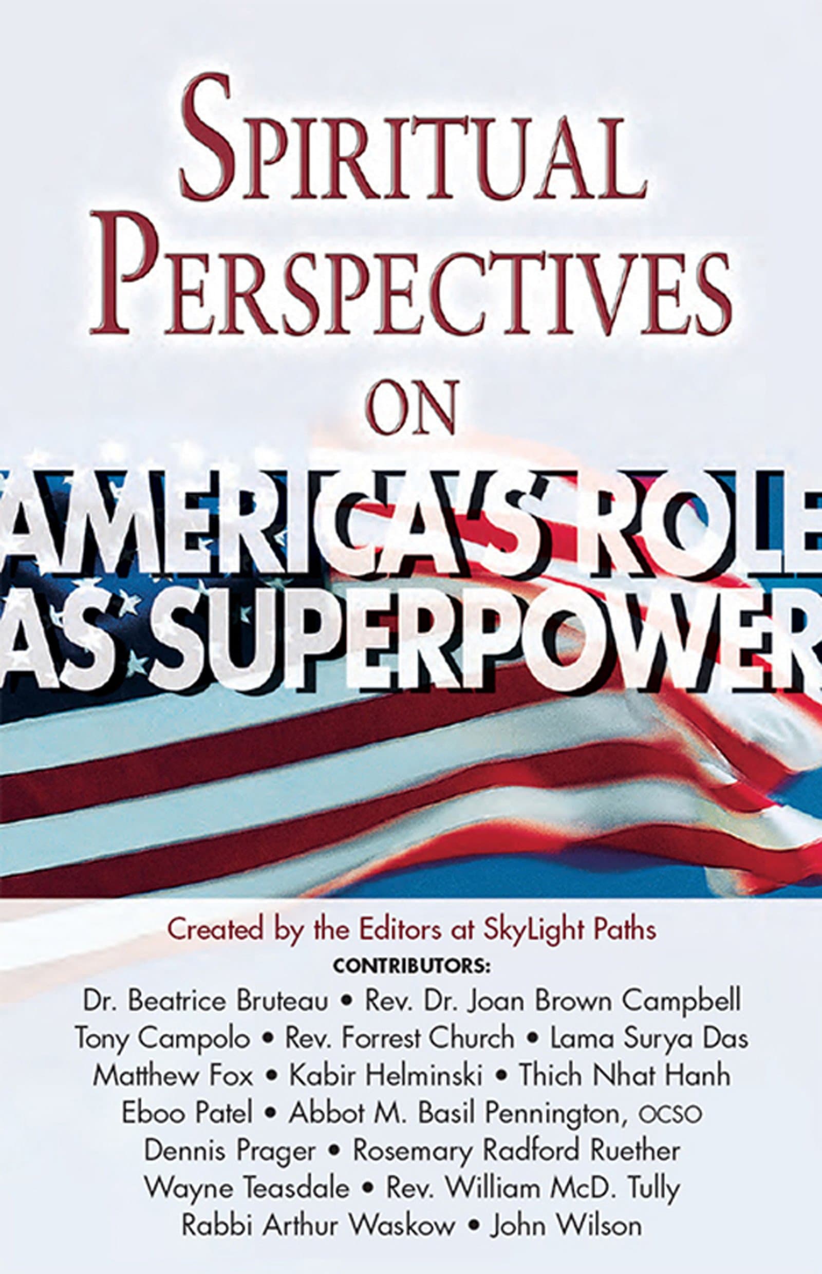 Spiritual Perspectives On Americas Role As Superpower*