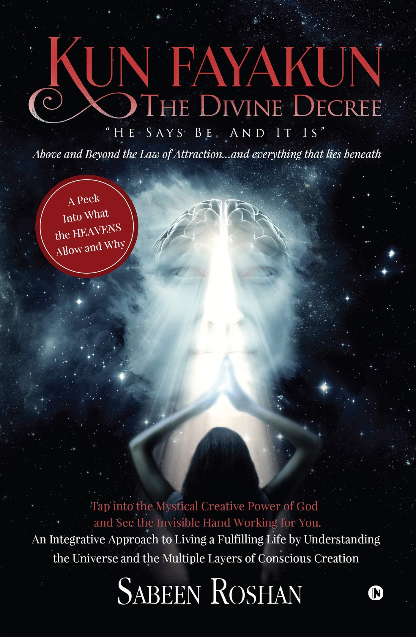 Kun Fayakun - The Divine Decree Paperback – February 12, 2019