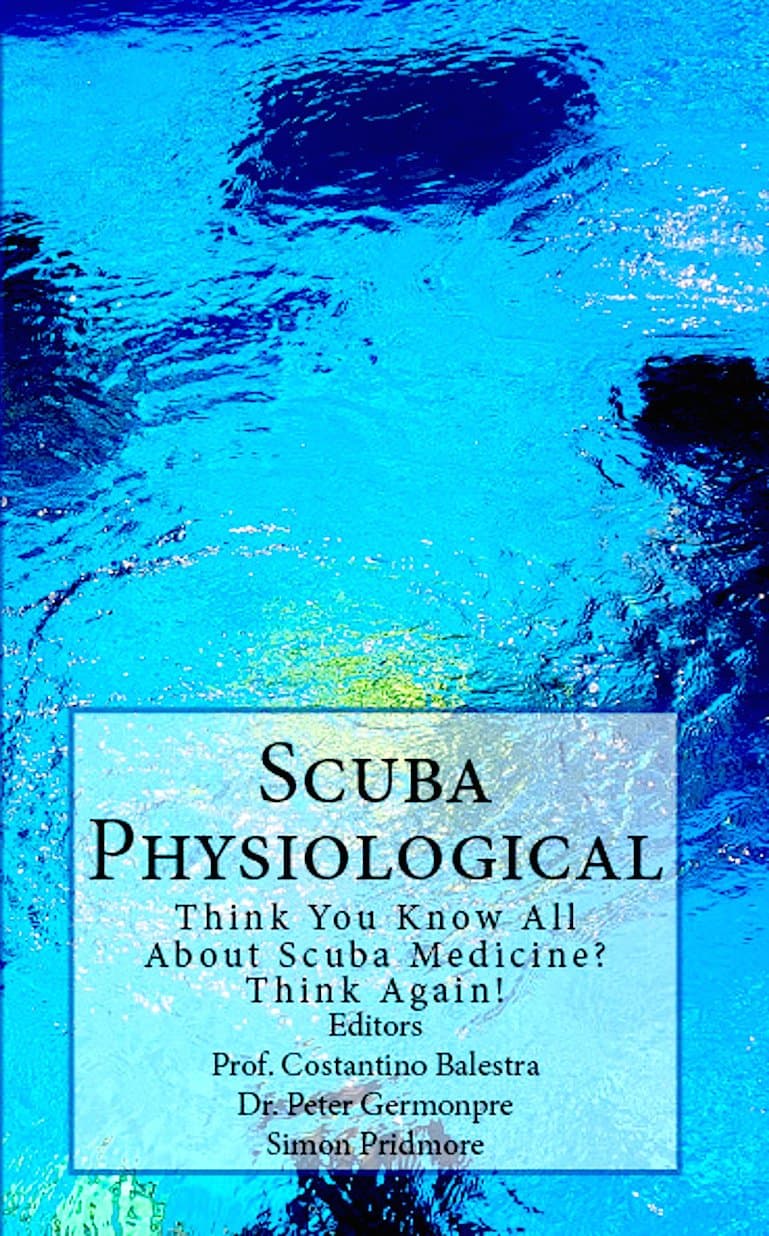 Scuba Physiological: Think You Know All About Scuba Medicine? Think again! (The Scuba Series Book 5)