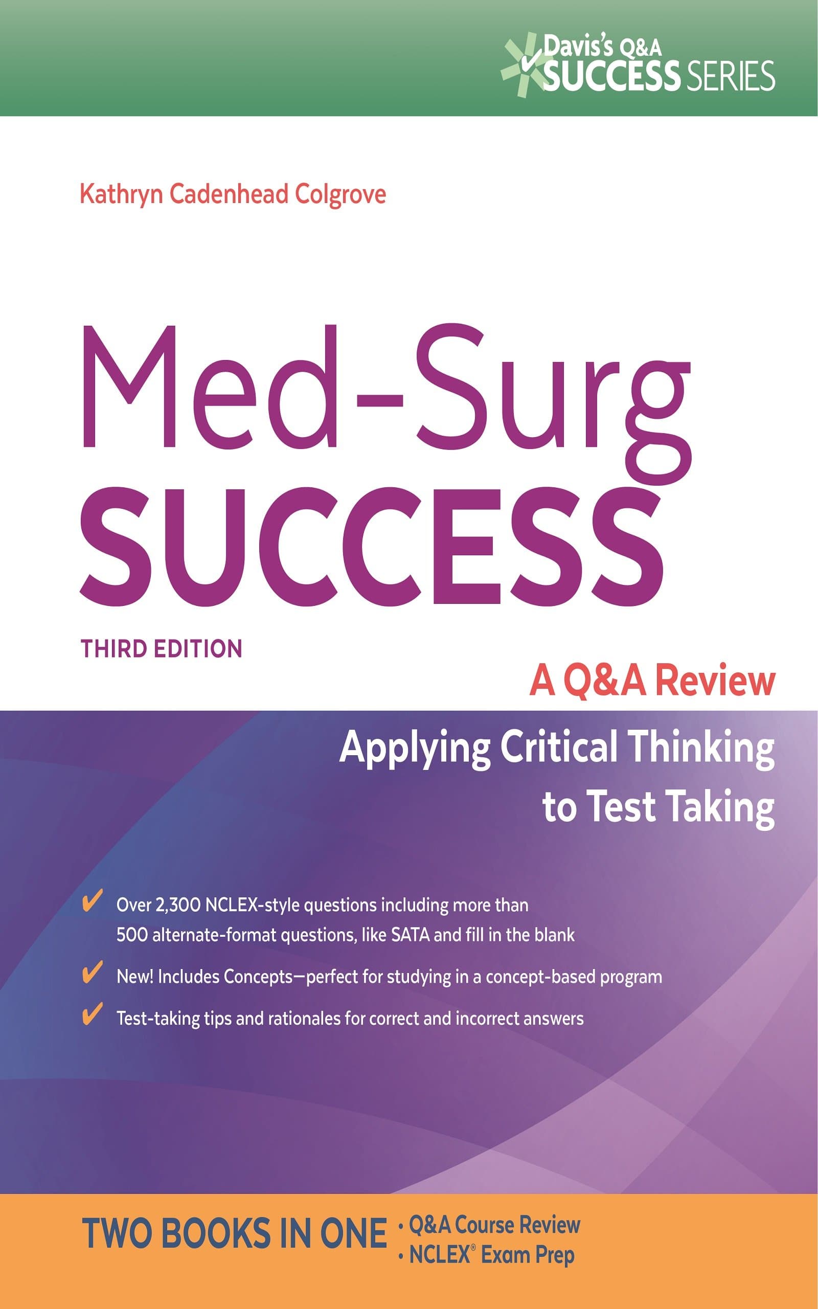 Med-Surg Success A Q&A Review Applying Critical Thinking to Test Taking: NCLEX-Style Q&A Review (Davis's Q&A Success) 3rd Edition, Kindle Edition