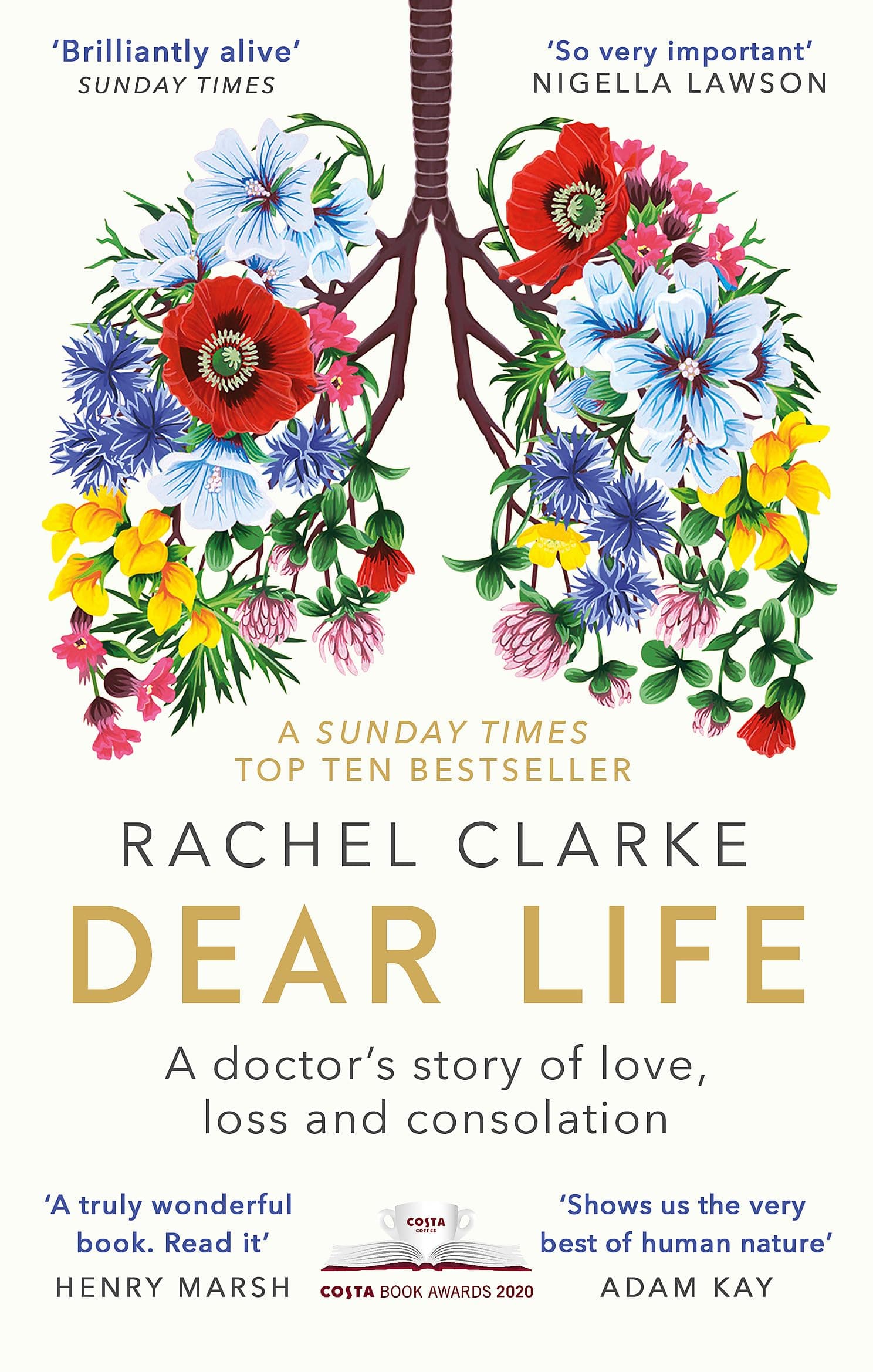 Little, Brown Book Group Dear Life: A Doctor's Story of Love, Loss and Consolation