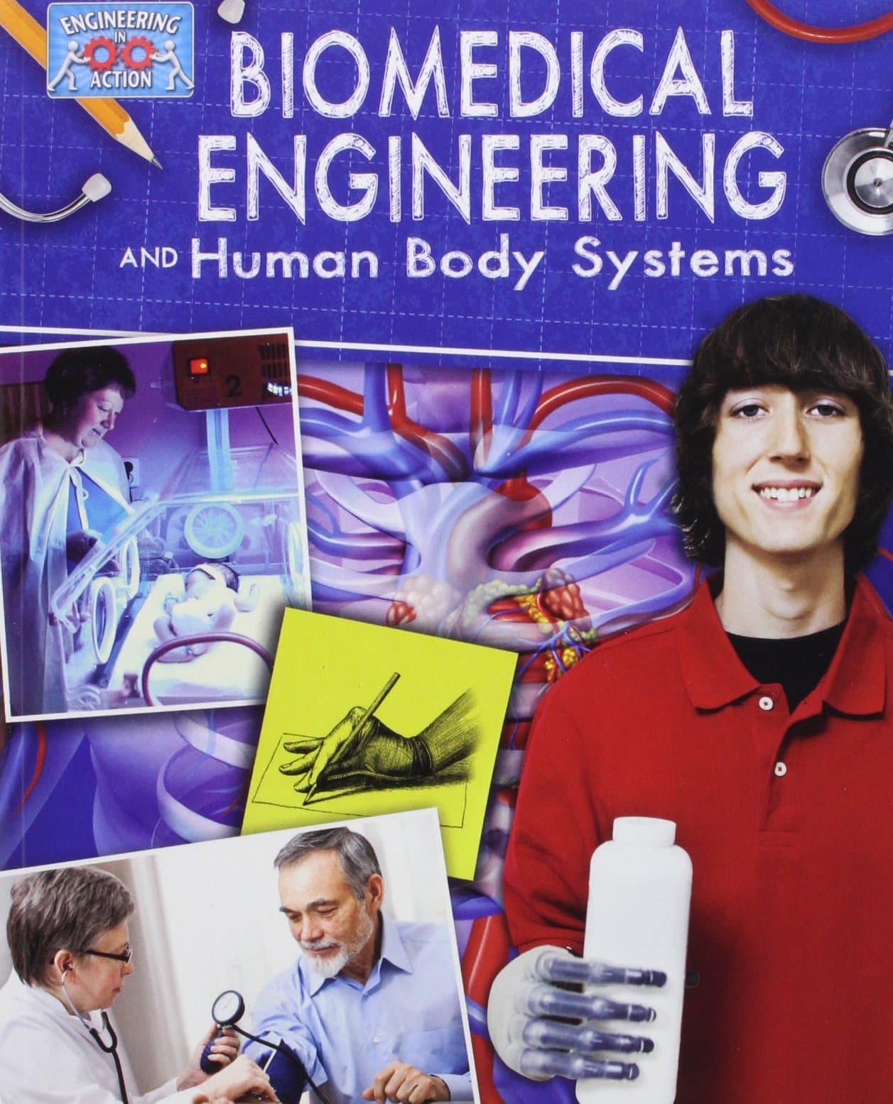 Biomedical Engineering and Human Body Systems (Engineering in Action) Paperback – Illustrated, 1 Sept. 2015