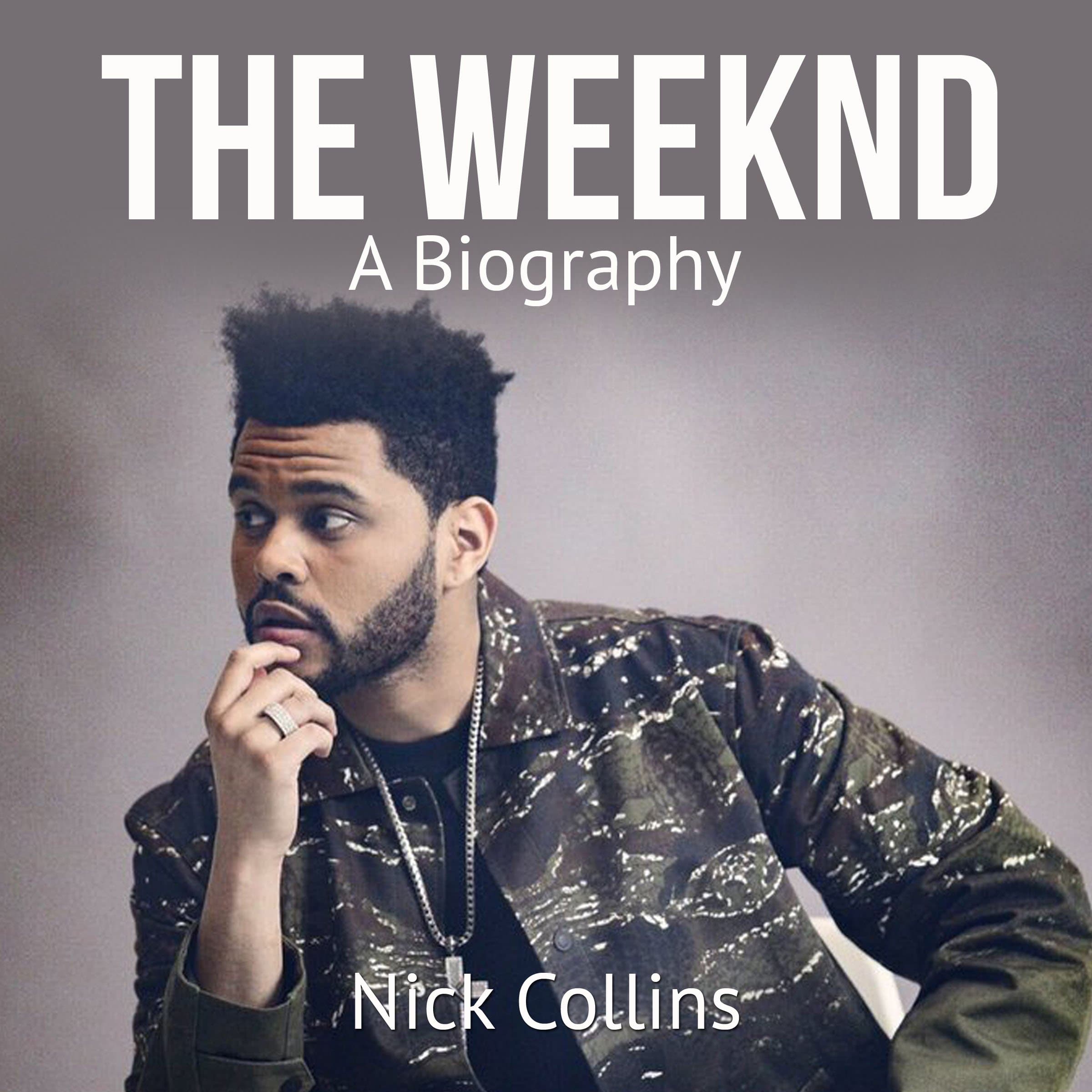 The Weeknd: A Biography