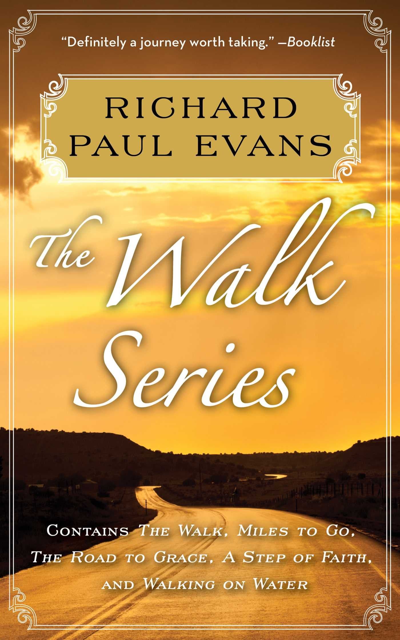 Richard Paul Evans: The Complete Walk Series eBook Boxed Set: The Walk, Miles to Go, Road to Grace, Step of Faith, Walking on Water (The Walk Series)