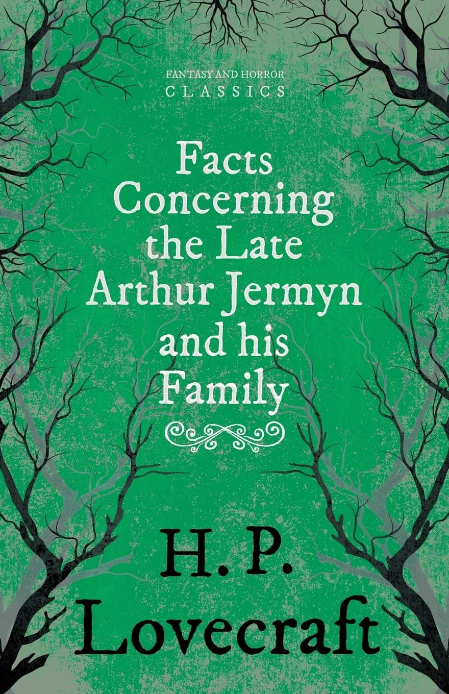 Arthur Jermyn: With a Dedication by George Henry Weiss