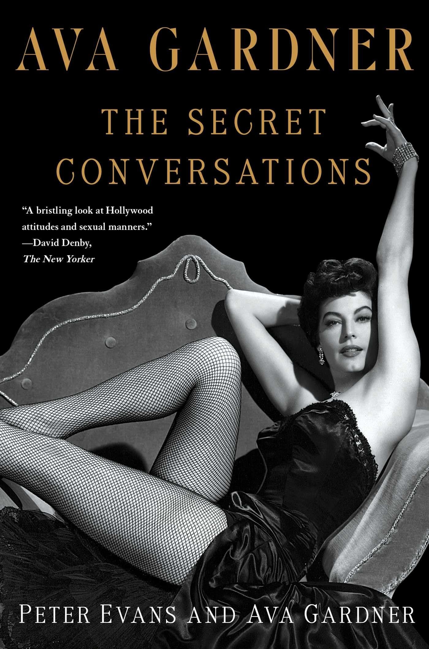 Ava Gardner: The Secret Conversations Paperback – July 8, 2014