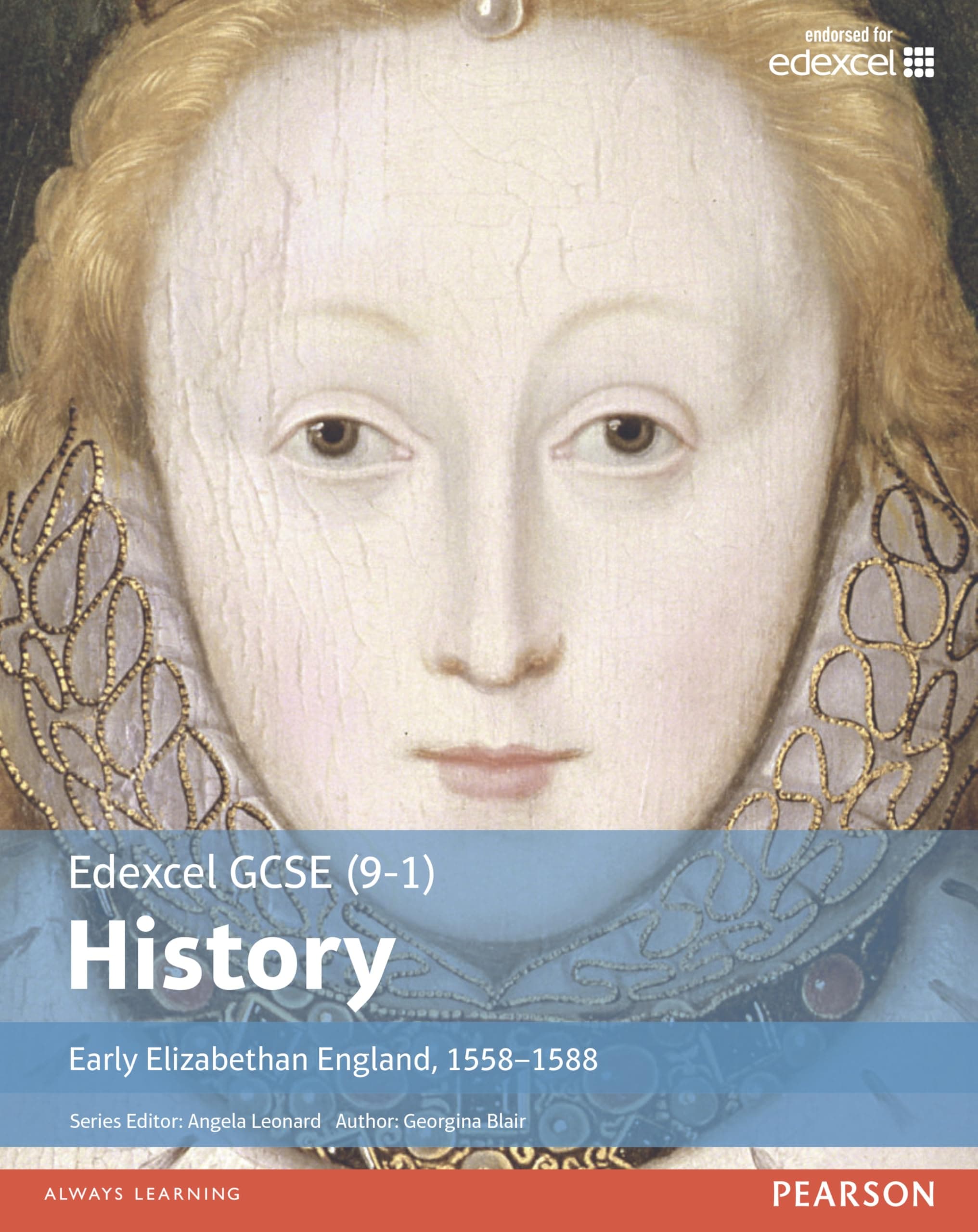 Edexcel GCSE (9-1) History Early Elizabethan England, 1558-1588 Student Book: Early Elizabethan England, 1558–1588