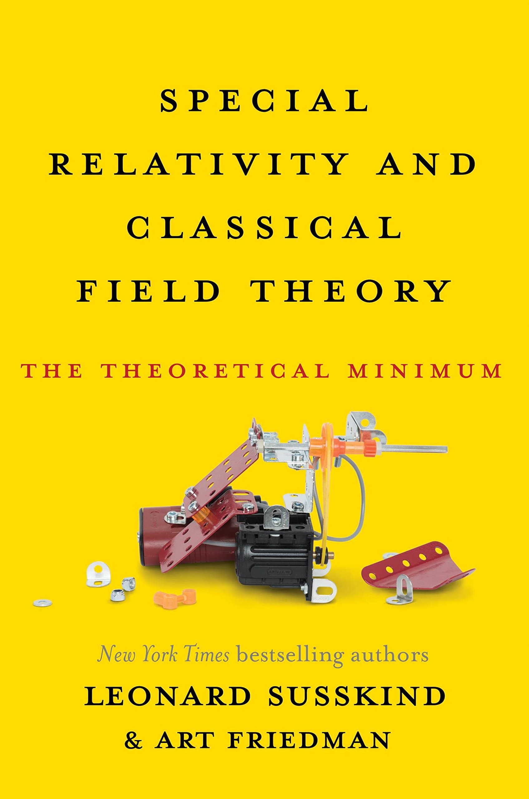 Special Relativity and Classical Field Theory: The Theoretical Minimum First Edition