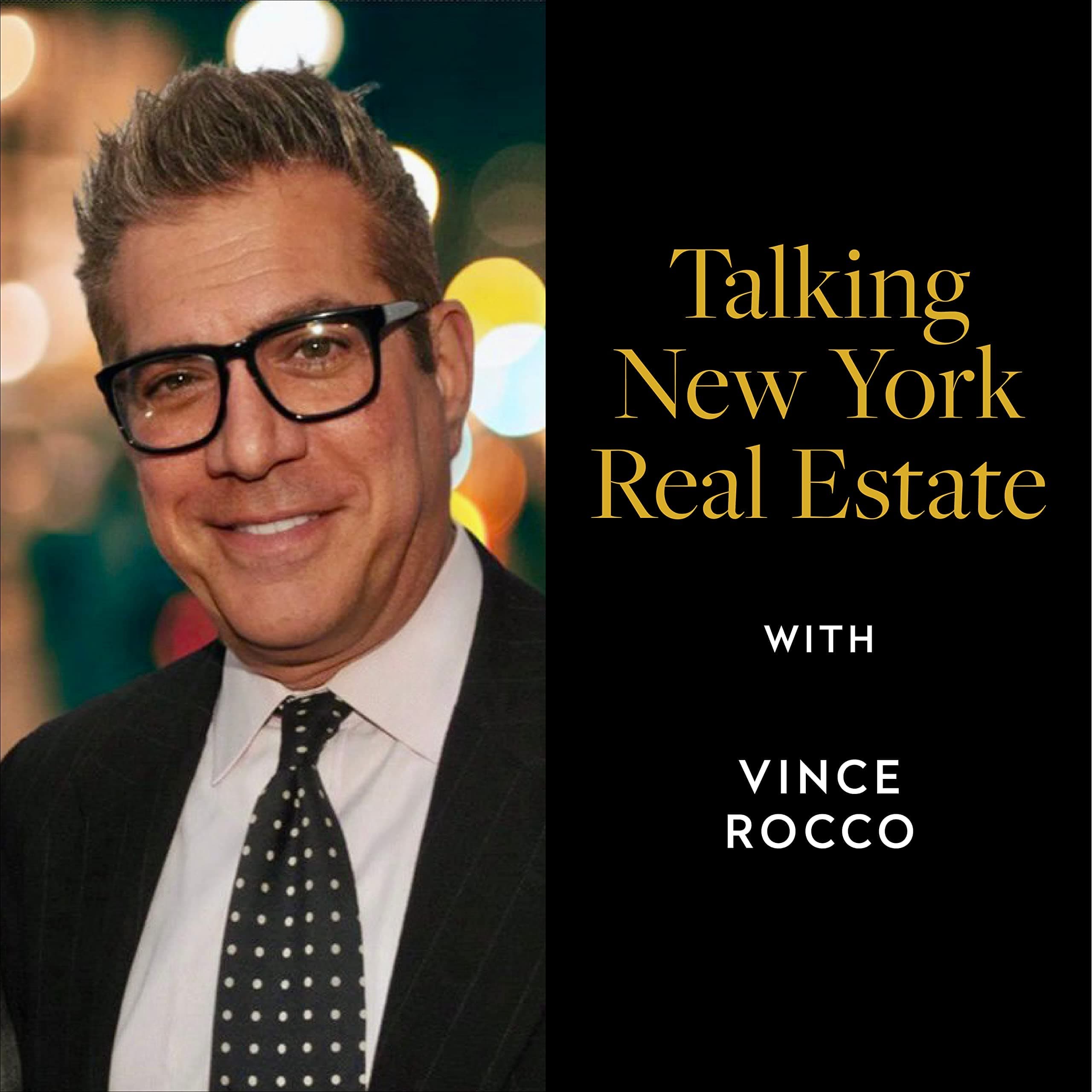 Talking New York Real Estate with Vince Rocco