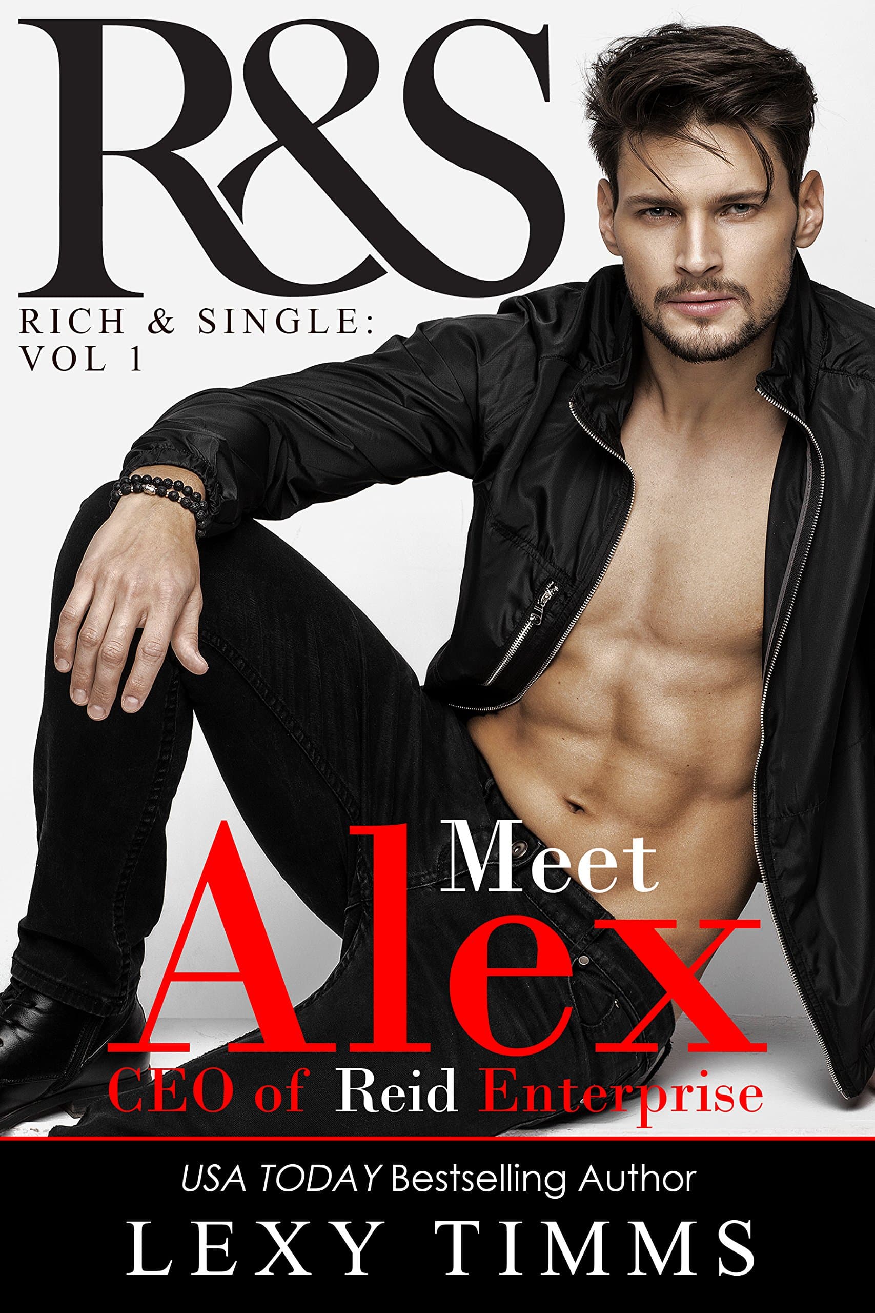 Alex Reid: Managing the Bosses Billionaire Boss Romance (R&S Rich and Single Duet Series Book 1)