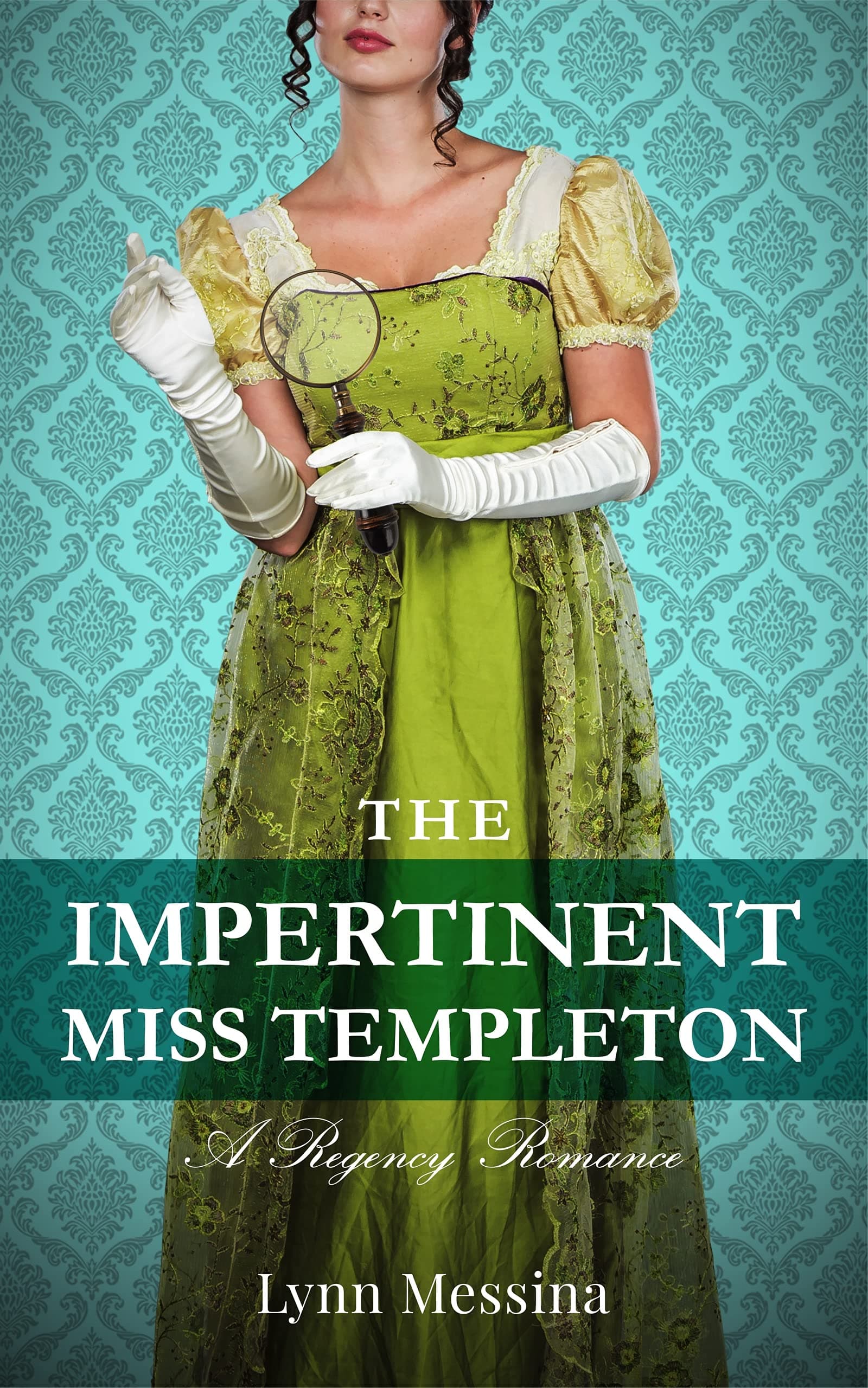 The Impertinent Miss Templeton: A Charmingly Delightful Regency Romance (Love Takes Root Book 5)