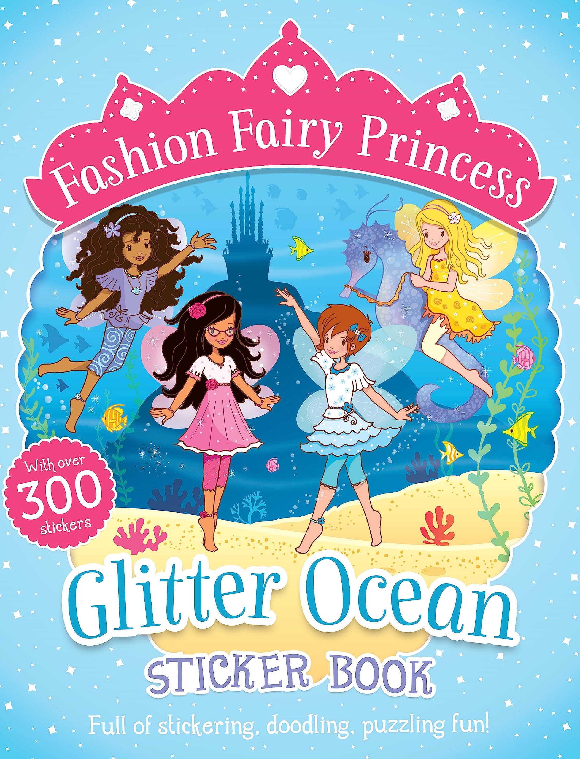Scholastic Fashion Fairy Princess: Glitter Ocean Sticker Book