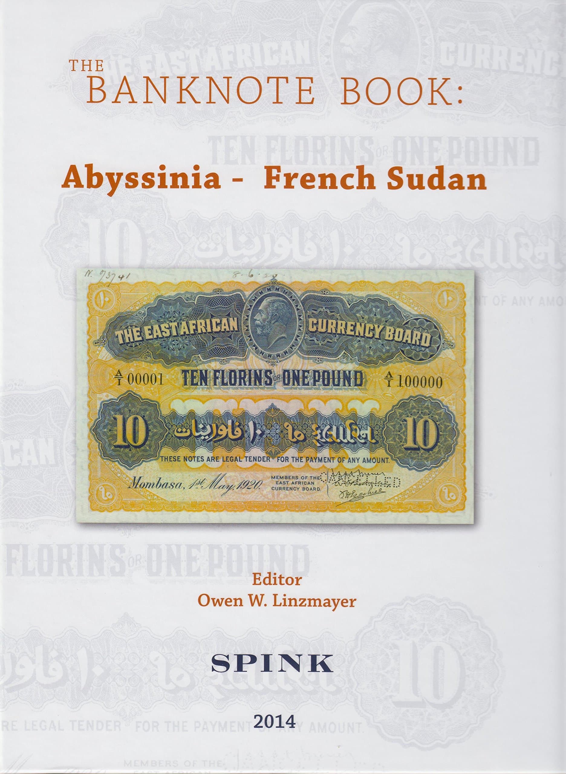The Banknote Book Volume 1: Abyssinia - French Sudan