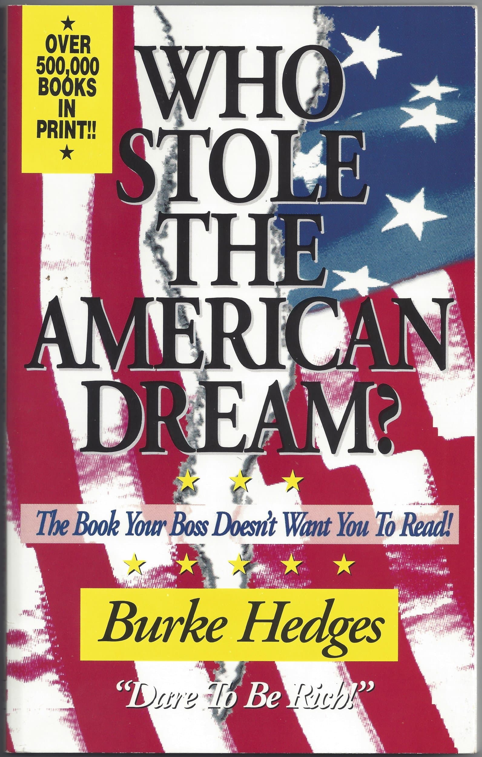 Who Stole the American Dream: The Book Your Boss Doesn't Want You to Read
