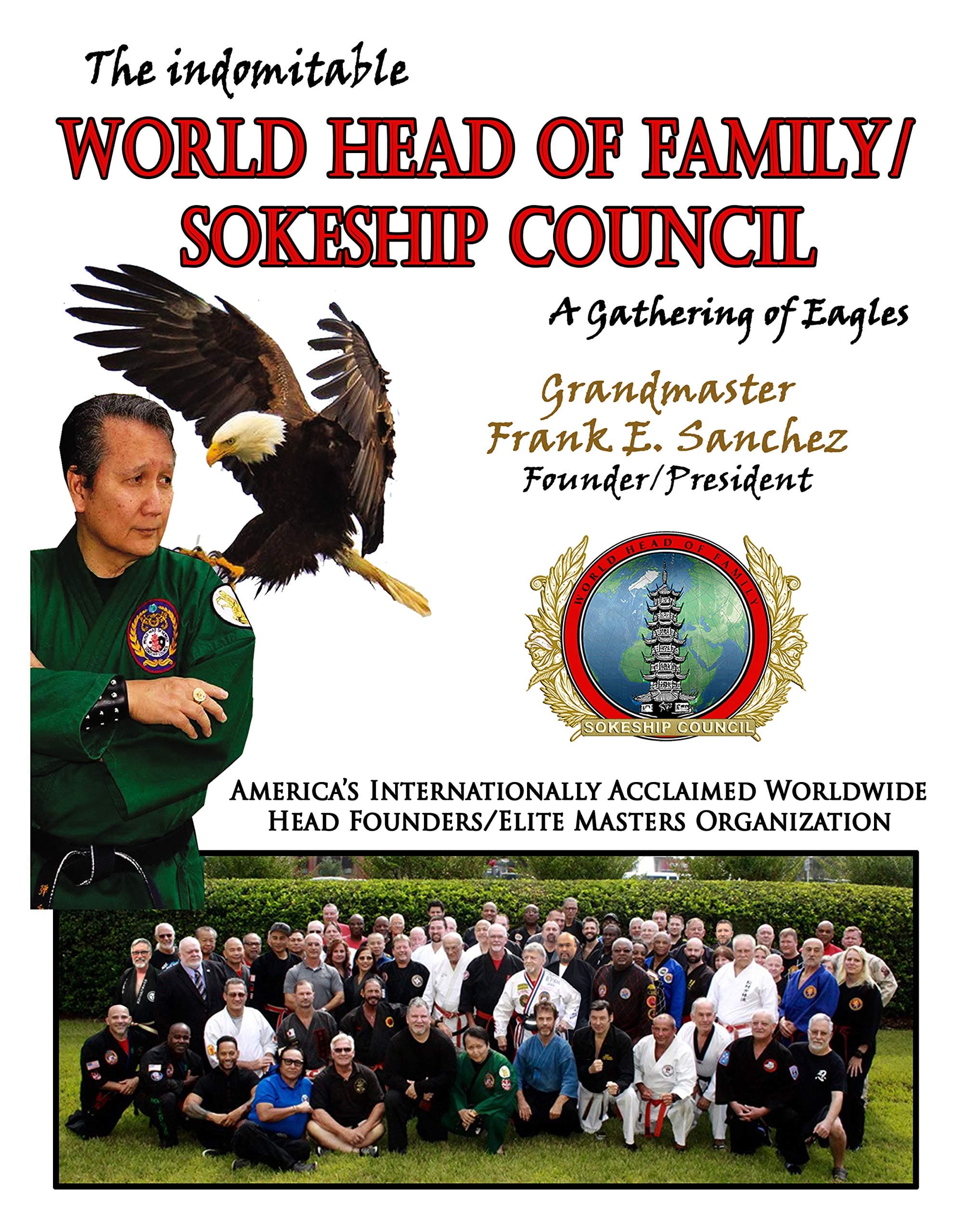 The Indomitable World Head of Family/Sokeship Council: A Gathering of Eagles