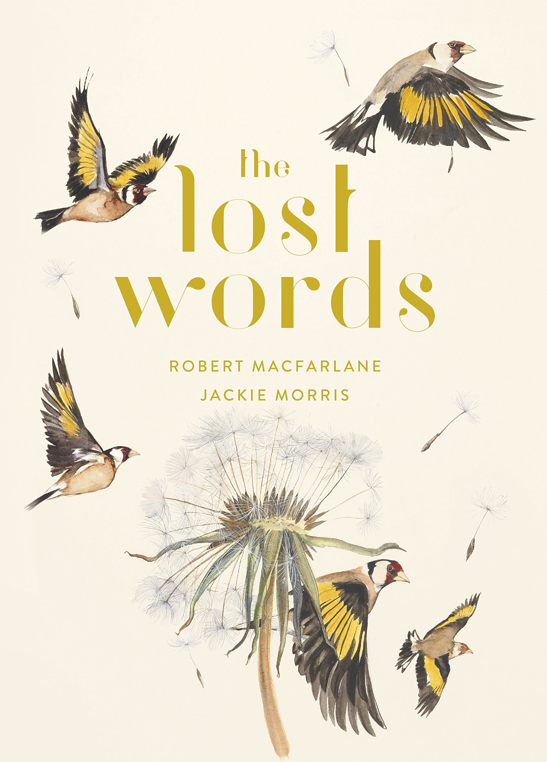 The Lost Words: A Spell Book Hardcover – Illustrated, October 2, 2018