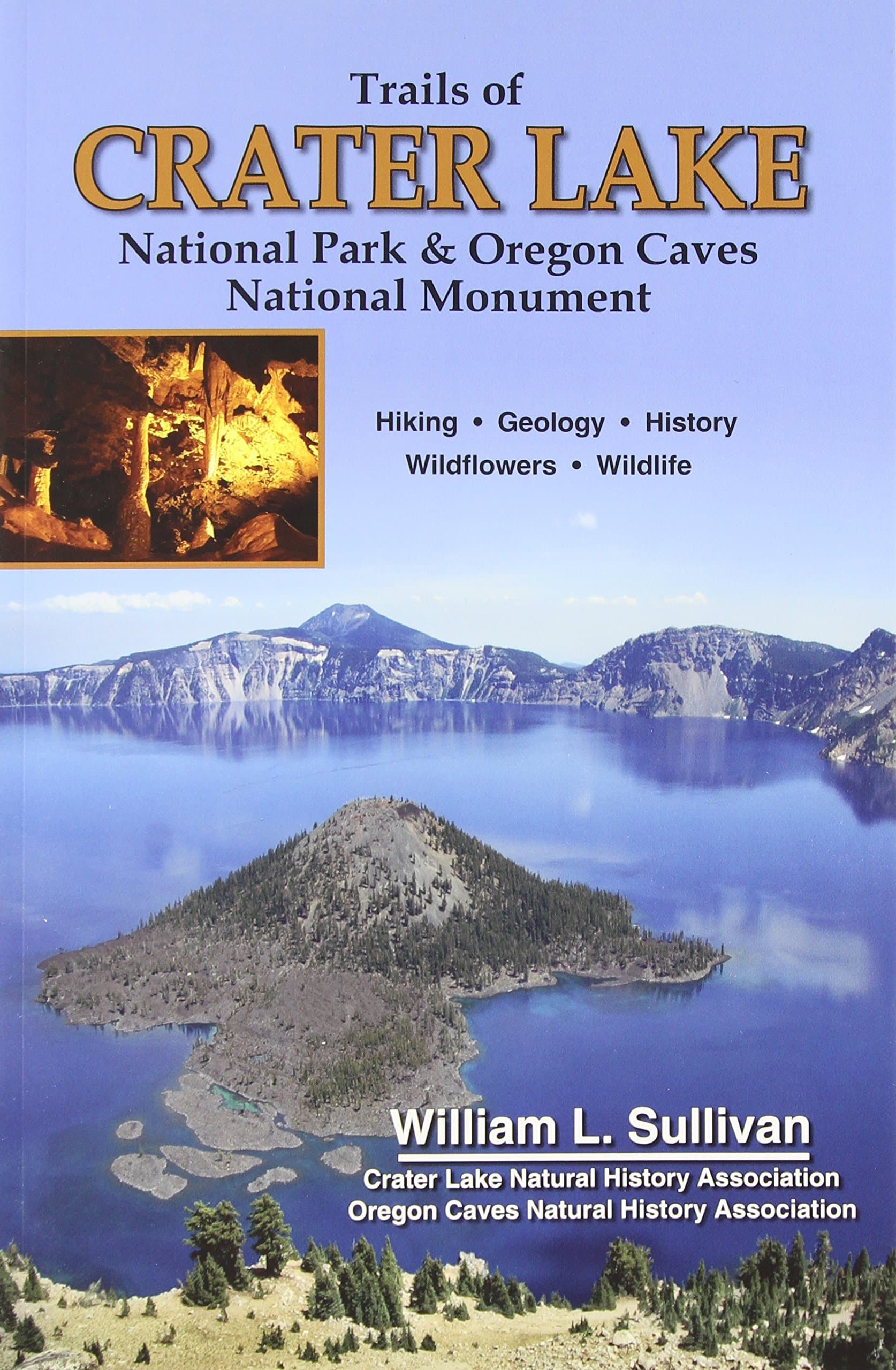 Trails of Crater Lake National Park & Oregon Caves National Monument Paperback – April 13, 2010