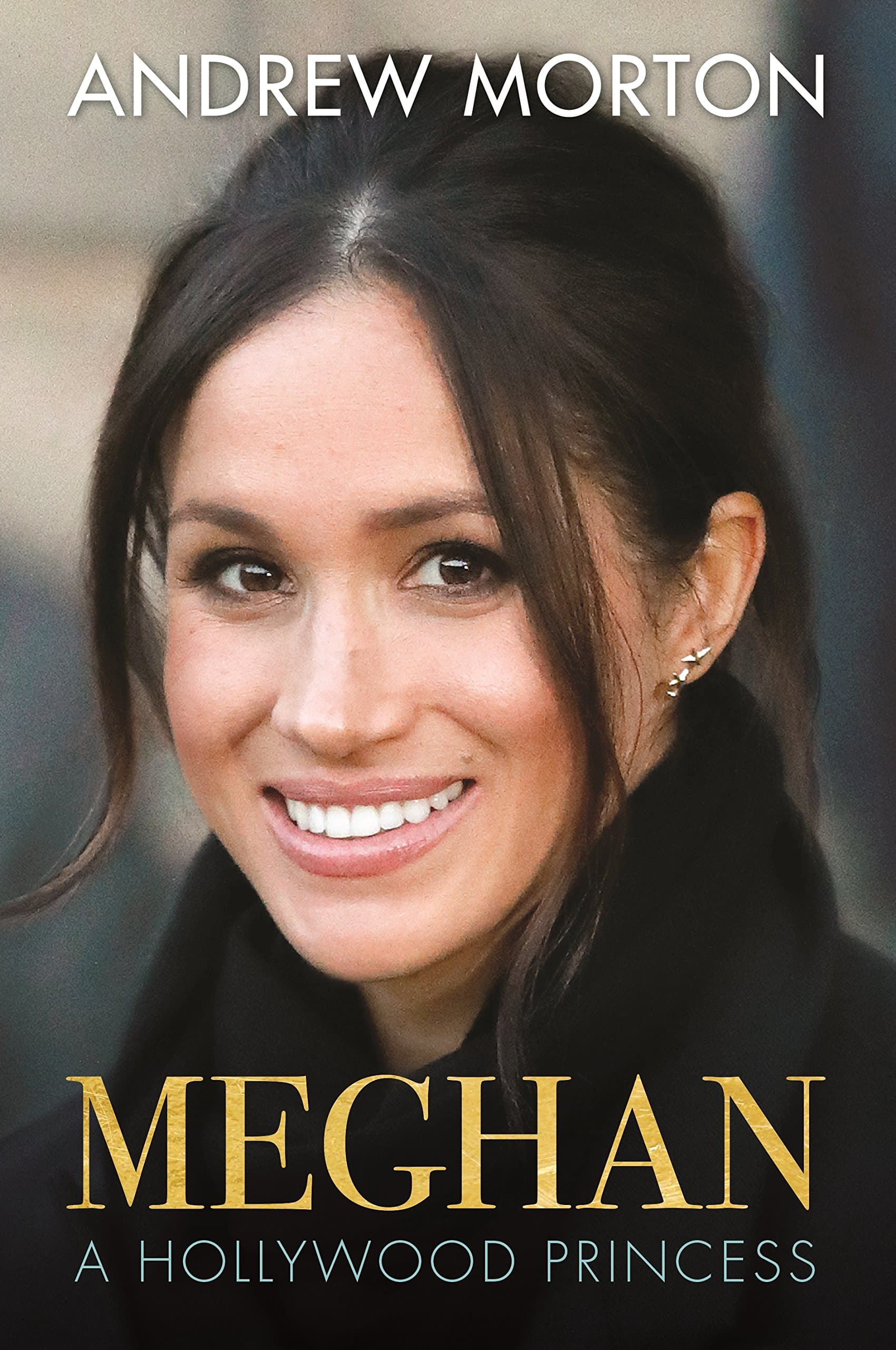 Meghan: A Hollywood Princess Hardcover – 12 April 2018