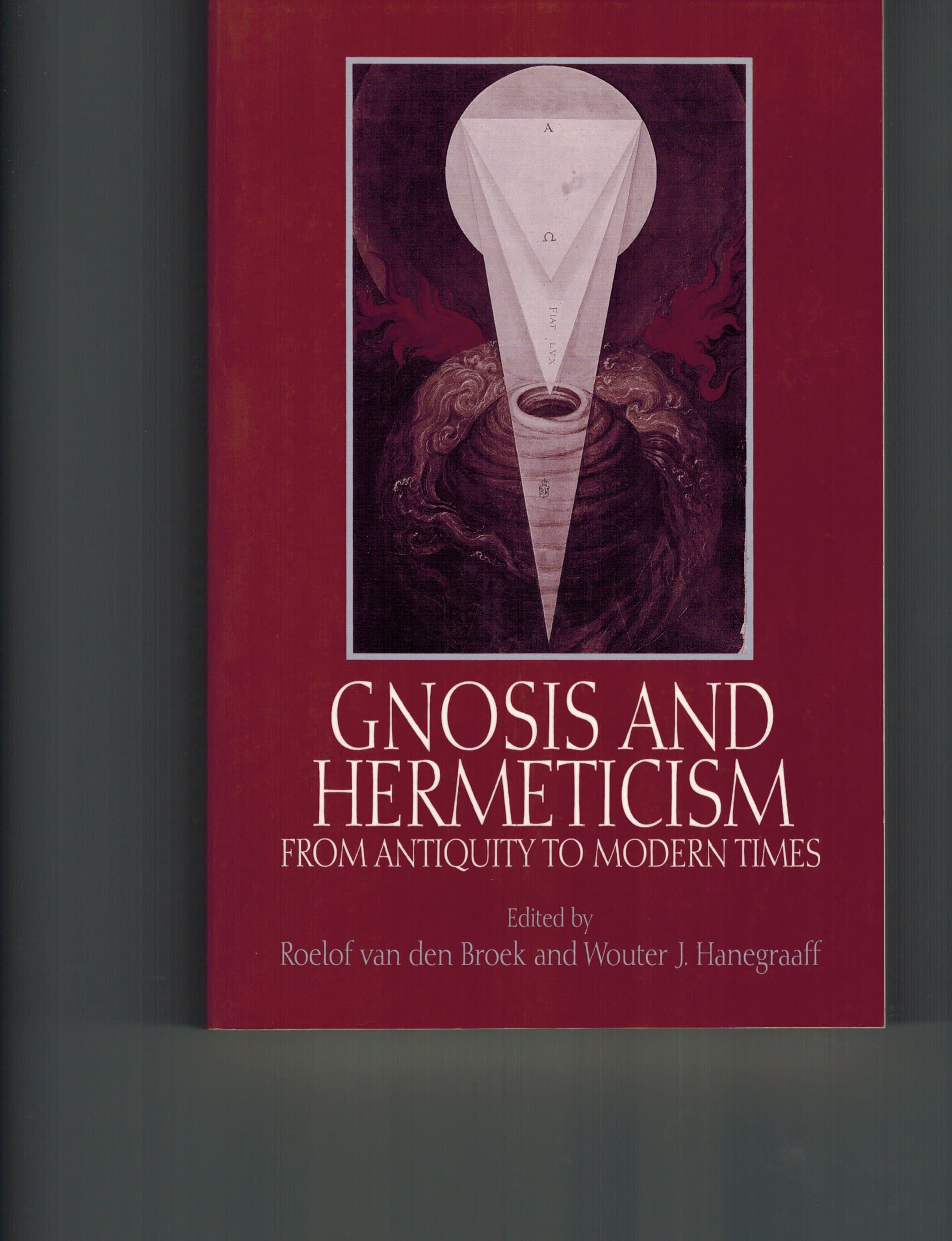 Gnosis and Hermeticism from Antiquity to Modern Times