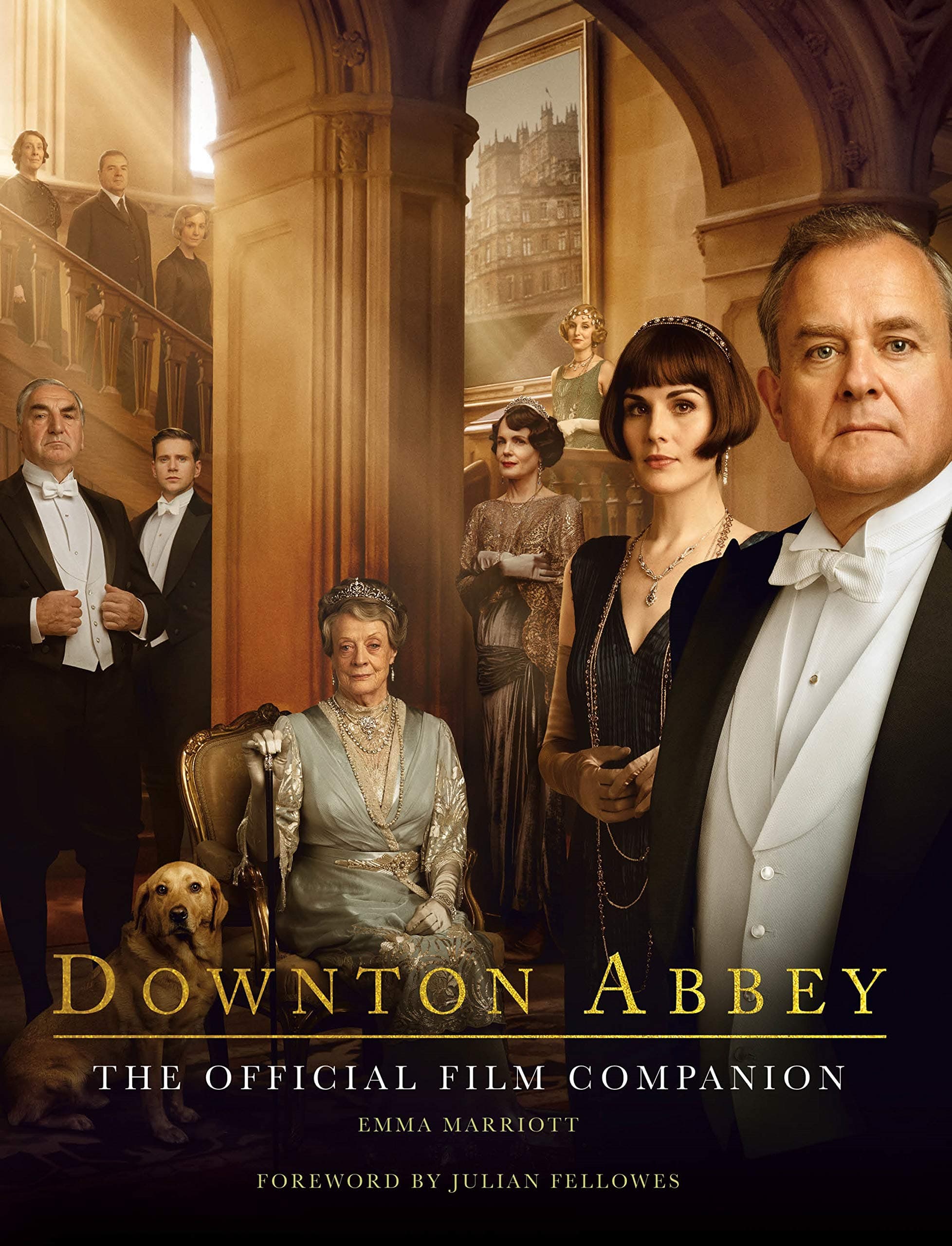 Downton Abbey: The Official Film Companion Hardcover – 17 Sept. 2019
