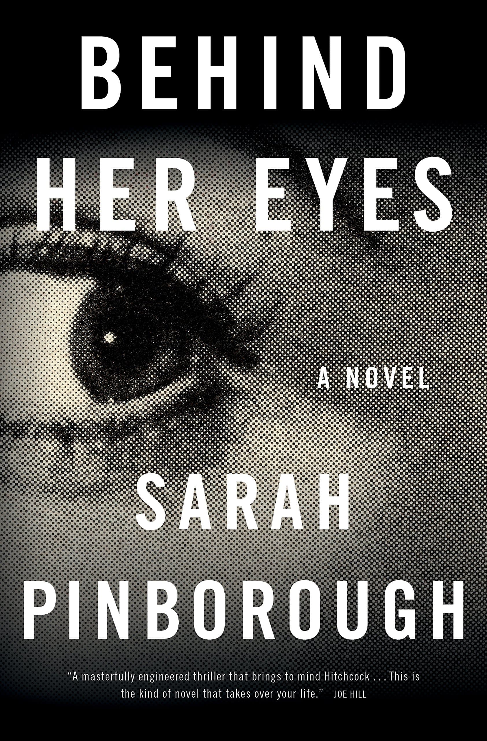 Behind Her Eyes: A Suspenseful Psychological Thriller Hardcover – 31 January 2017