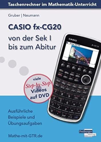 Casio Fx Cg20 Von Der Sek I Bis Zum Abit Paperback – April 17, 2013