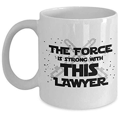 The force is strong with this lawyer For Lawyer Funny Idea quote gift Coffee Mugs - For Happy birthday, Thank You, Happy Holiday Gift 11 OZ