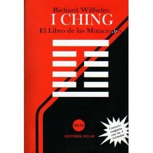 I CHING: EL LIBRO DE LAS MUTACIONES CON TRES MONEDAS Paperback – January 1, 2000