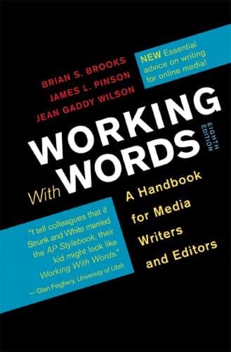 Working with Words: A Handbook for Media Writers and Editors Eighth Edition