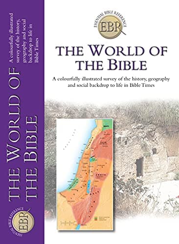 The World of the Bible (Essential Bible Reference) (Essential Bible Reference Library) Paperback – Illustrated, 19 Feb. 2010