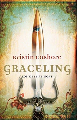 Graceling (Trilogía Siete Reinos nº 1) (Spanish Edition) Kindle Edition
