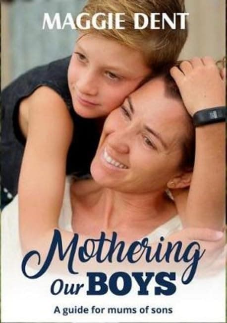 Mothering Our Boys: A Guide for Mums of Sons Paperback