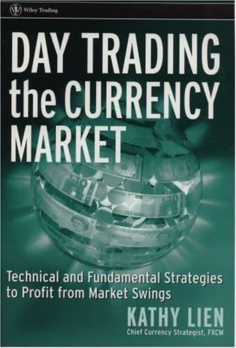 CUSTOM VERSION OF Day Trading the Currency Market: Technical and Fundamental Strategies to Profit from Market Swings Paperback – October 12, 2006