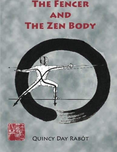 The Fencer and the Zen Body Paperback – 29 Oct. 2015