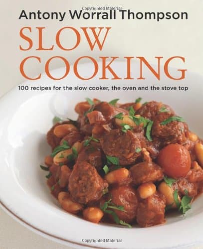 Slow Cooking: 100 Recipes for the Slow Cooker, the Oven and the Stove Top Hardcover – February 1, 2012
