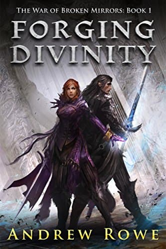 Forging Divinity (The War of Broken Mirrors Book 1) Kindle Edition