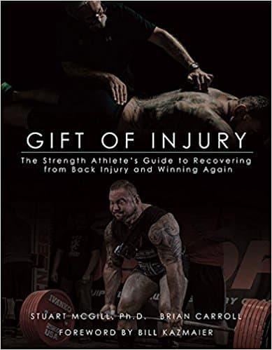 Gift of Injury: The Strength Athlete’s Guide to Recovering from Back Injury to Winning Again (Paperback, 2017)